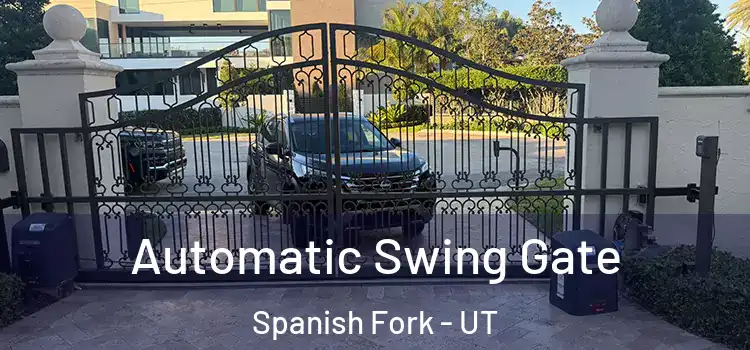  Automatic Swing Gate Spanish Fork - UT
