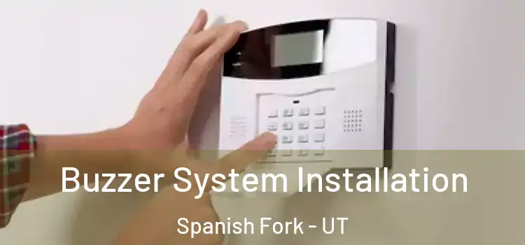 Buzzer System Installation Spanish Fork - UT