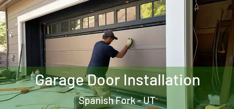  Garage Door Installation Spanish Fork - UT