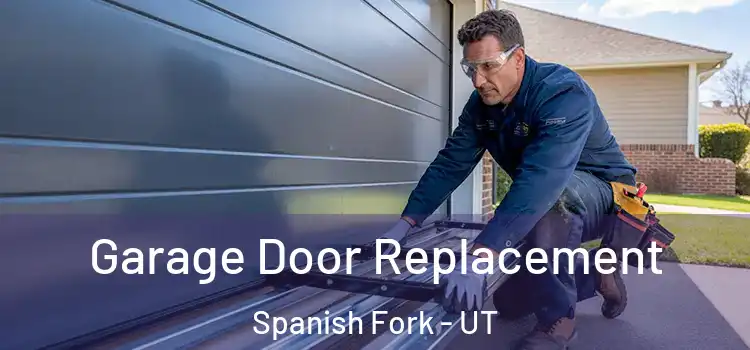  Garage Door Replacement Spanish Fork - UT