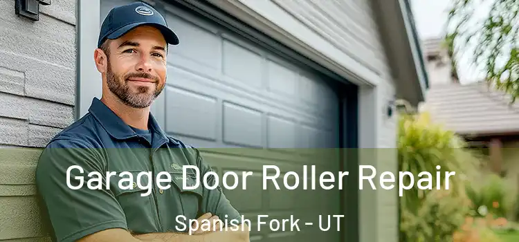  Garage Door Roller Repair Spanish Fork - UT