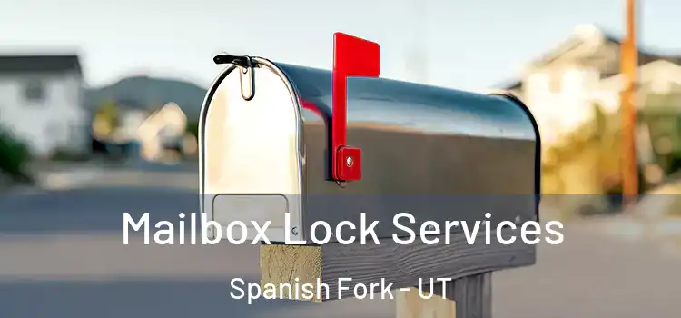  Mailbox Lock Services Spanish Fork - UT